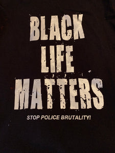 Black Life Matter Stop Police Brutality!